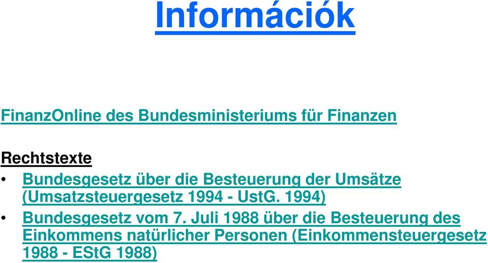 (Umsatzsteuergesetz 1994 - UstG. 1994) Bundesgesetz vom 7.