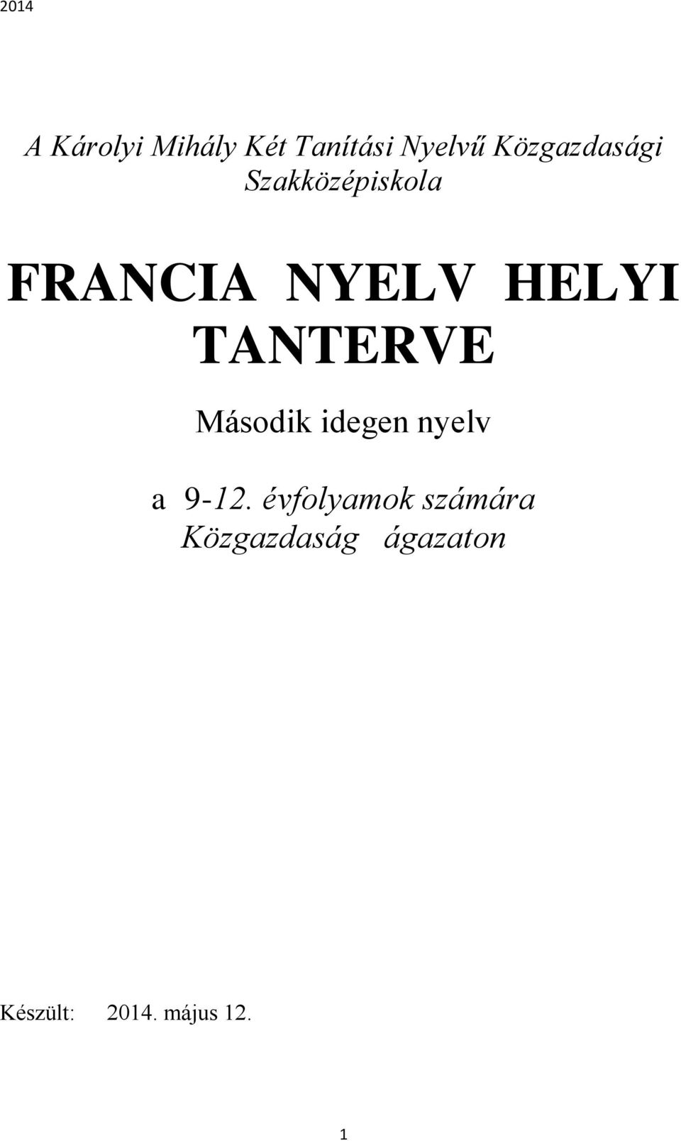 HELYI TANTERVE Második idegen nyelv a 9-12.