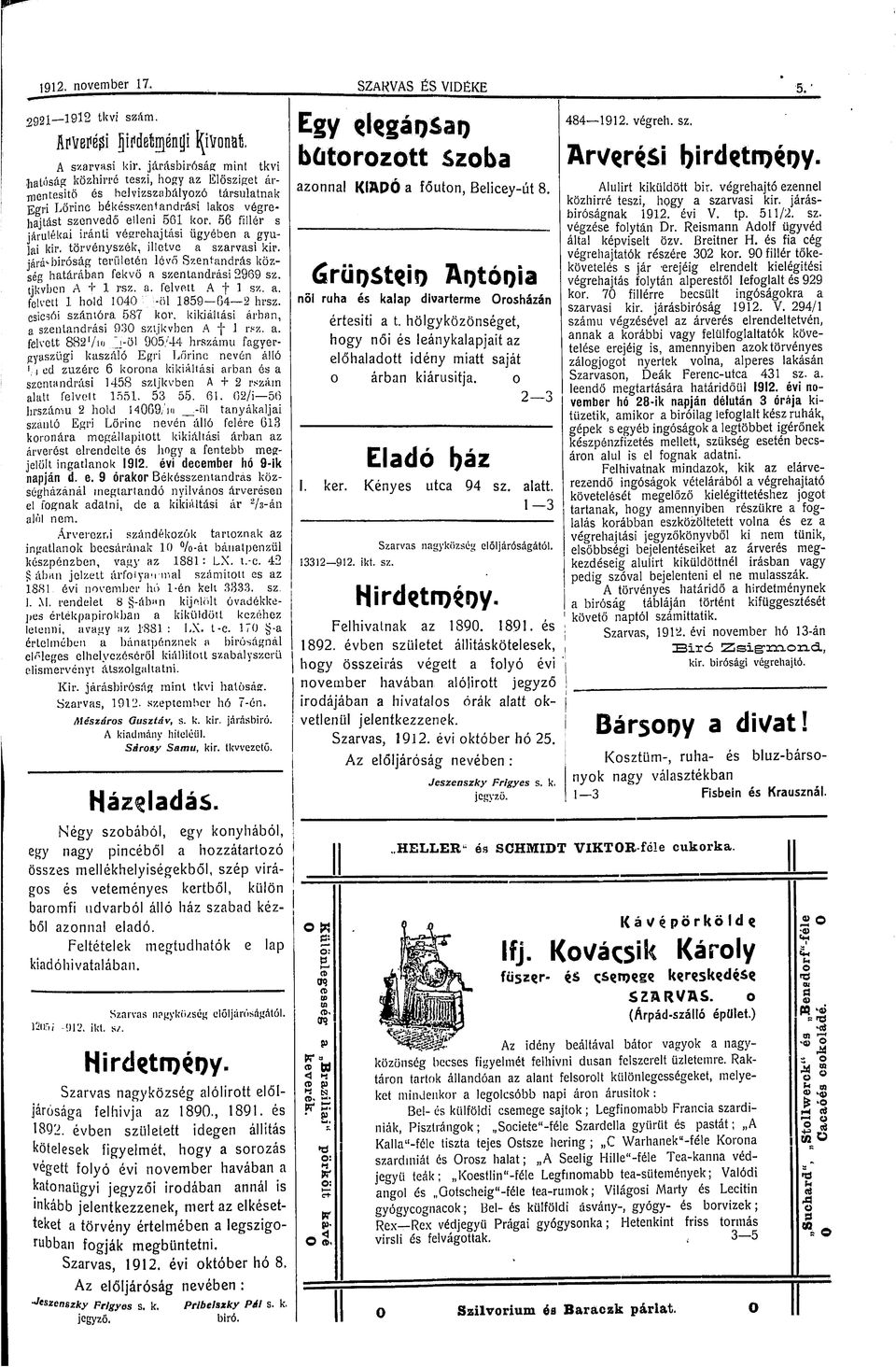 56 fllér s járuléka ránt végrehajtás ügyében a gyula kr. törvényszék, lletve a szarvas kr. járásbíróság területén lévő Szentandrás község határában fekvő a szentandrás 2969 sz. tjkvbcn A r rsz. a. felvett A f 1 sz.