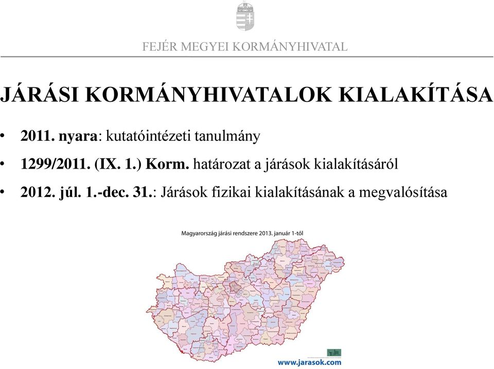 határozat a járások kialakításáról 2012. júl. 1.