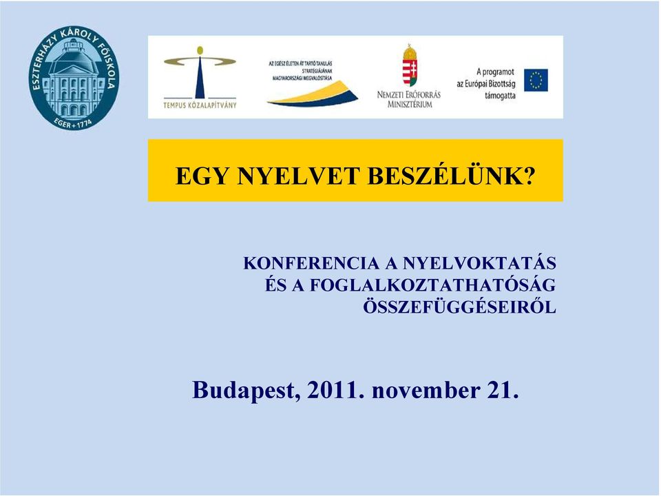 A FOGLALKOZTATHATÓSÁG
