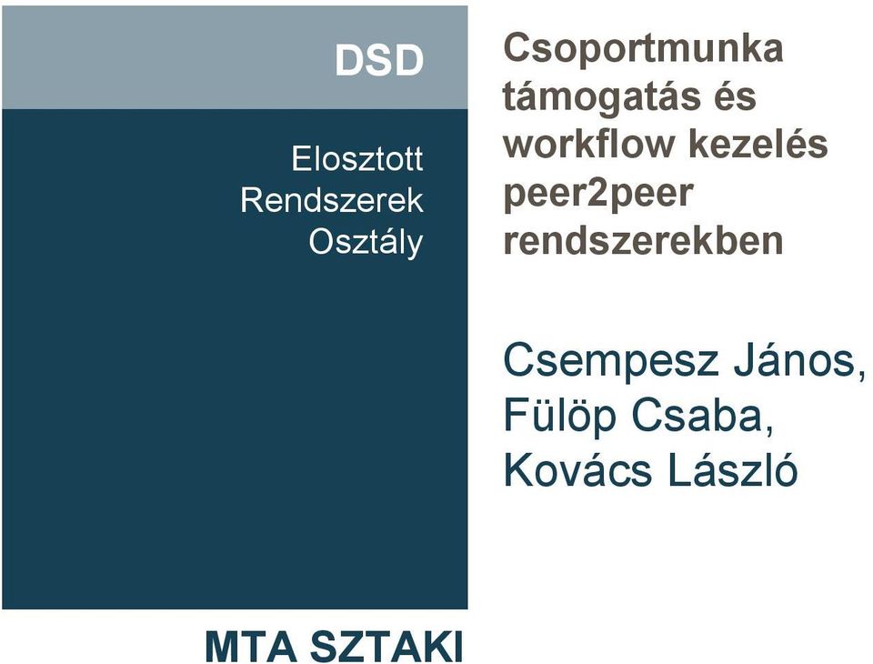 peer2peer rendszerekben Csempesz