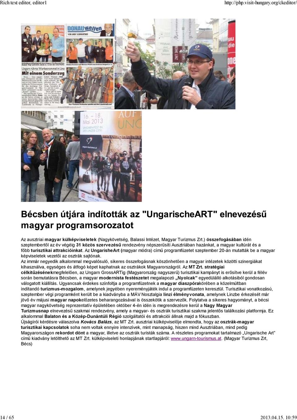 Az UngarisheArt (magyar módra) című programfüzetet szeptember 20-án mutatták be a magyar képviseletek vezetői az osztrák sajtónak.
