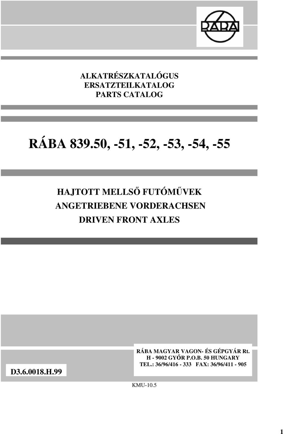 VORDERACHSEN DRIVEN FRONT AXLES D3.6.008.H.99 RÁBA MAGYAR VAGON- ÉS GÉPGYÁR Rt.