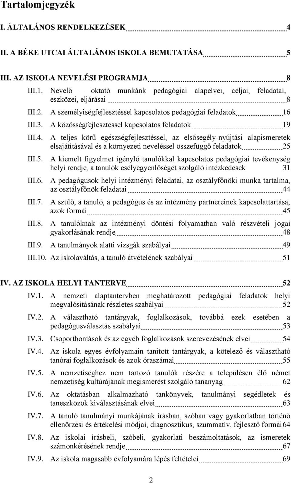 A közösségfejlesztéssel kapcsolatos feladatok 19 III.4.