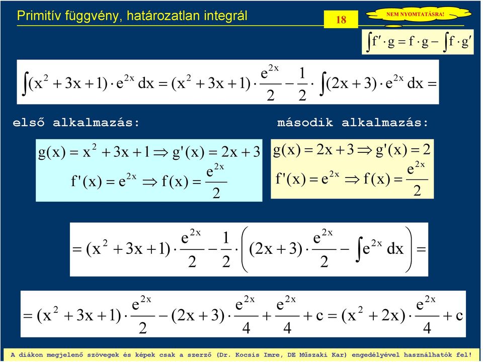 f () e e ( ) ( ) e d ( ) e ( ) e e ( ) e A diákon mejelenő szöveek és