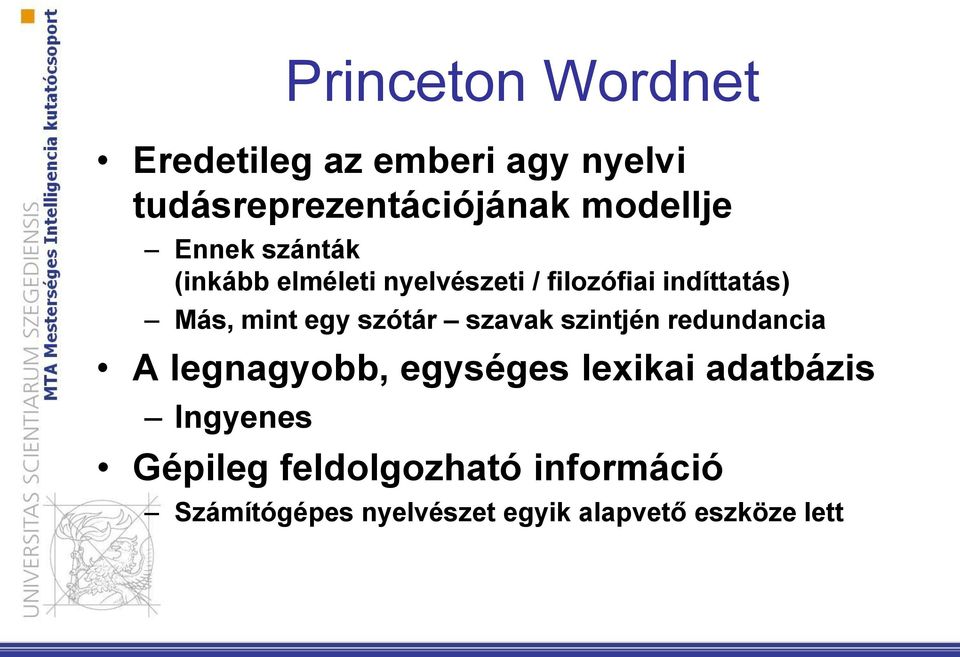 szótár szavak szintjén redundancia A legnagyobb, egységes lexikai adatbázis