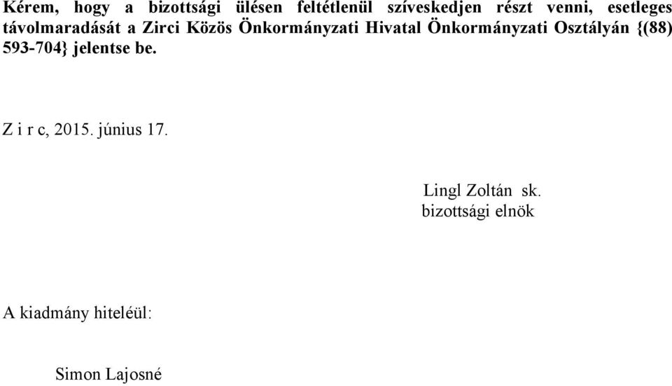 Zirci Közös Önkormányzati Hivatal Önkormányzati