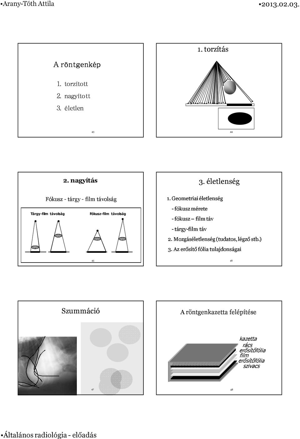 Geometriai életlenség - fókusz mérete -fókusz film táv -tárgy tárgy-film táv 2.