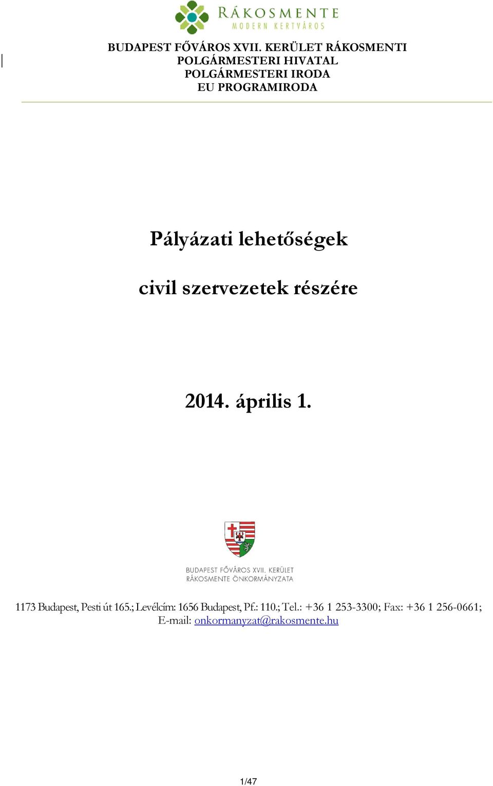 Pályázati lehetőségek civil szervezetek részére 2014. április 1.