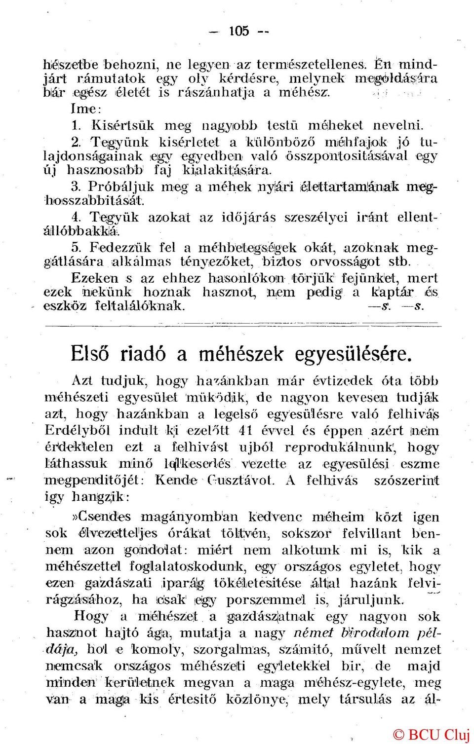 Próbáljuk meg a méhek nyári élettartamának meghosszabbítását. 4. Tegyük azokat az időjárás szeszélyei iránt ellentál 1 óbb akká. 5.