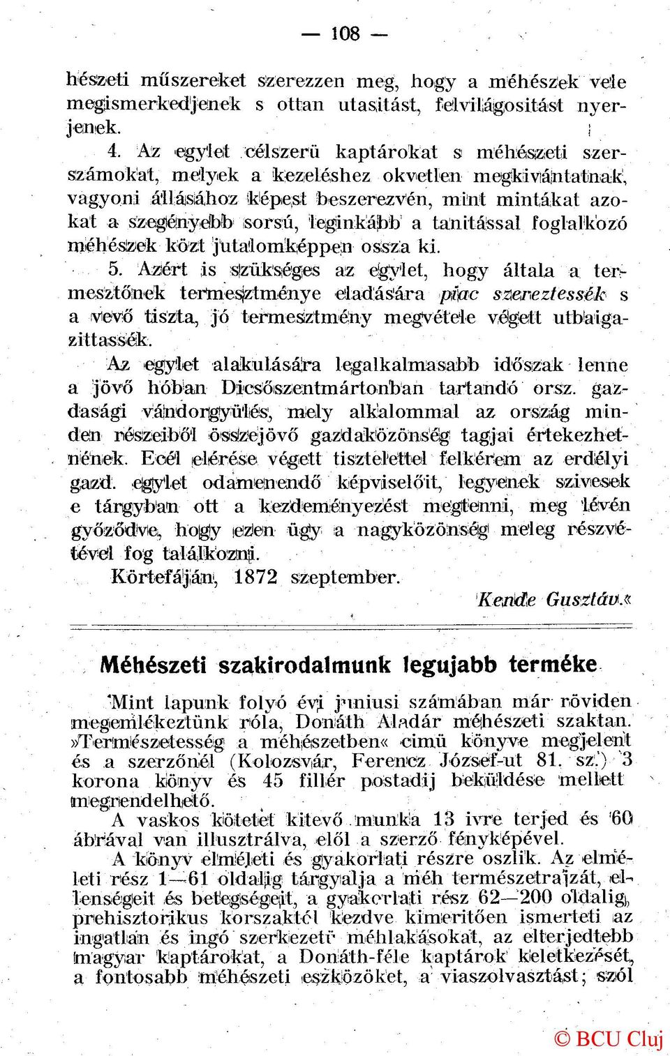 tanítással foglalkozó méhészek közt jutalomképpen ossza ki. 5.