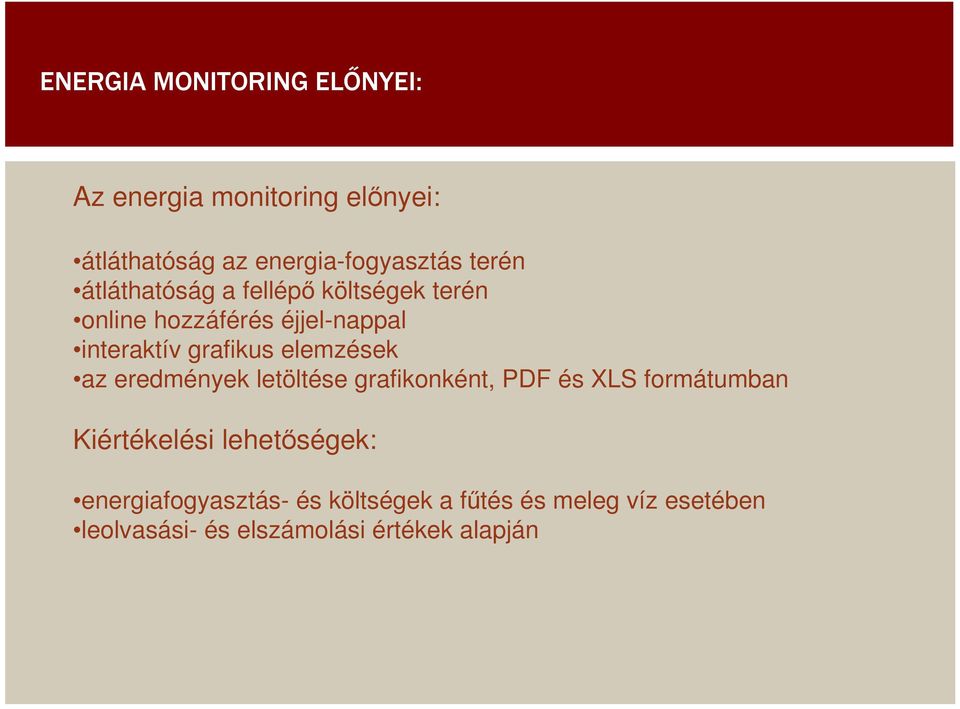 elemzések az eredmények letöltése grafikonként, PDF és XLS formátumban Kiértékelési lehetıségek: