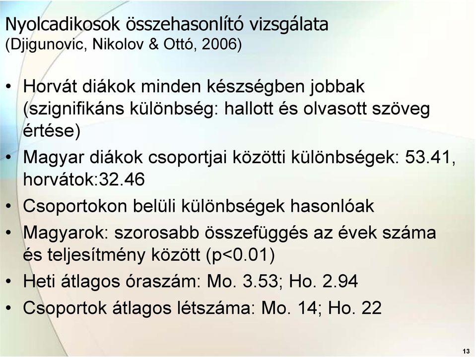 különbségek: 53.41, horvátok:32.