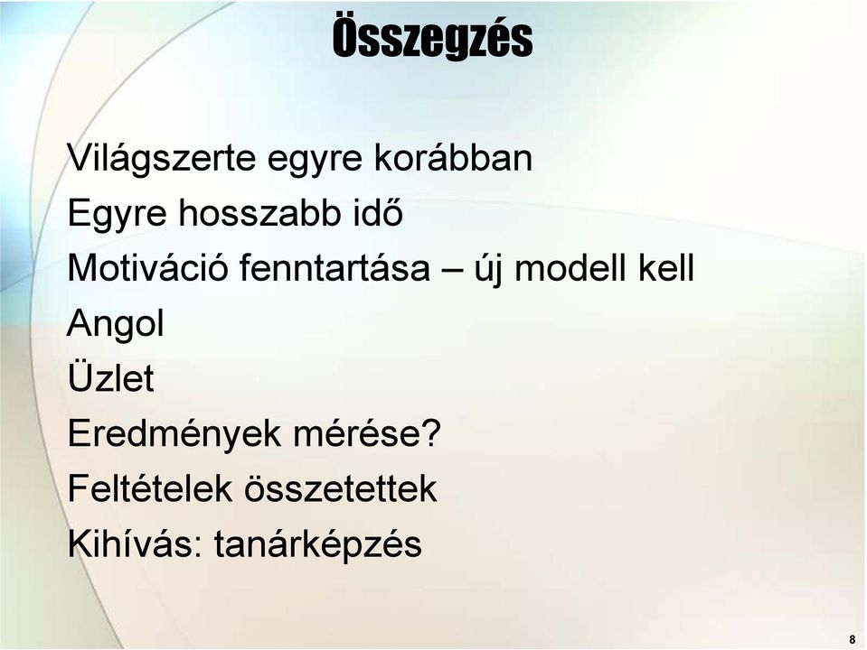 modell kell Angol Üzlet Eredmények mérése?