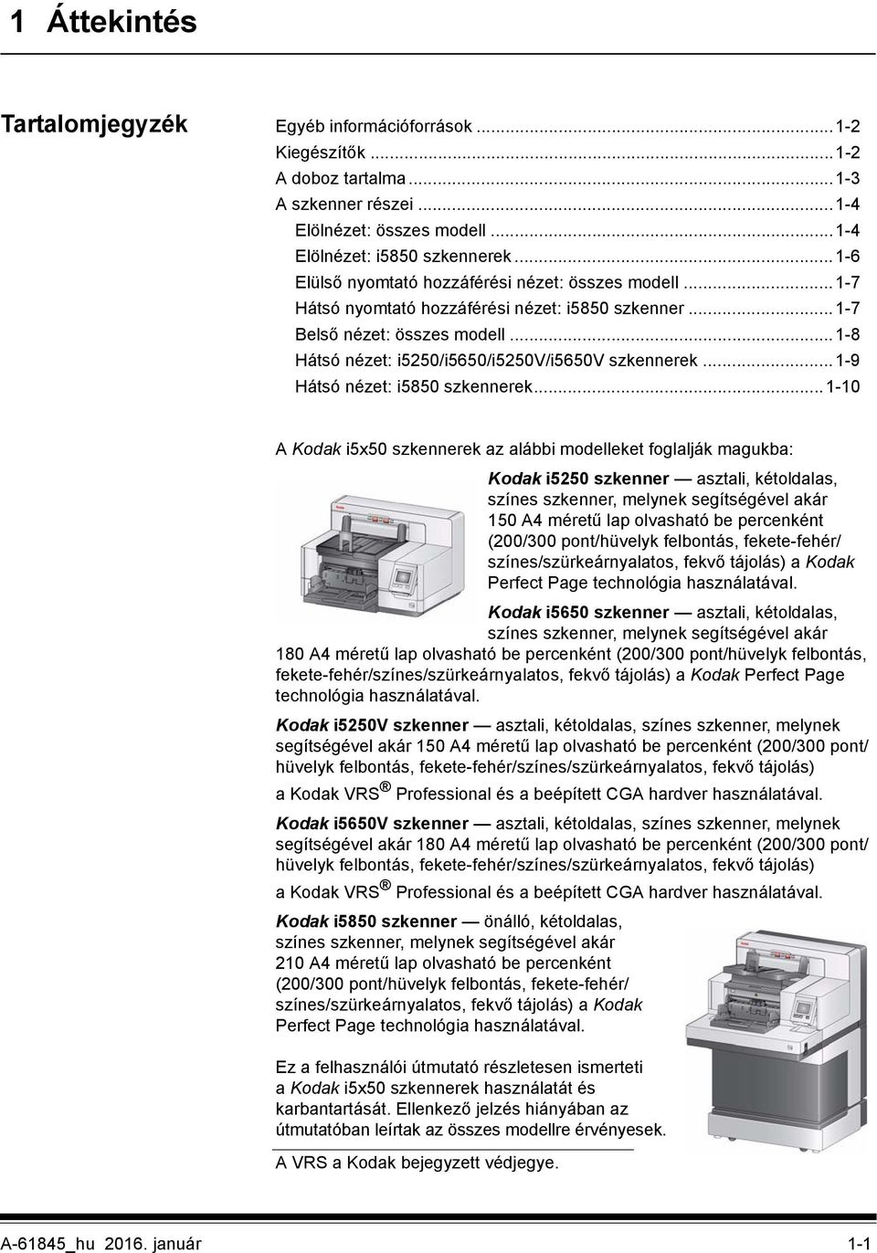 ..1-9 Hátsó nézet: i5850 szkennerek.