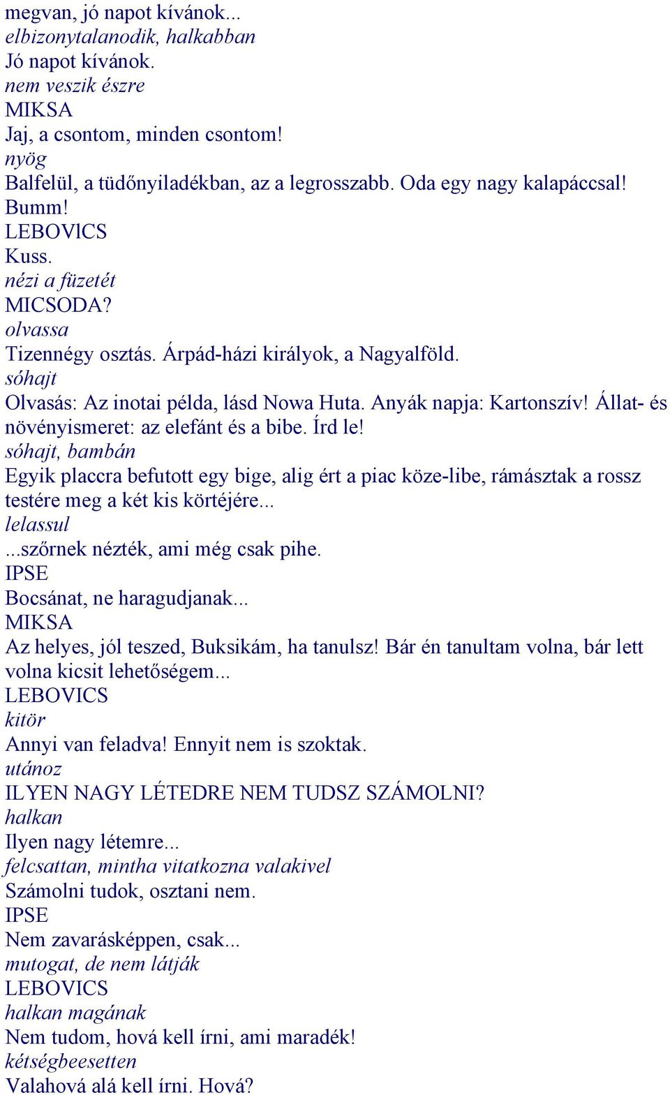 Anyák napja: Kartonszív! Állat- és növényismeret: az elefánt és a bibe. Írd le!