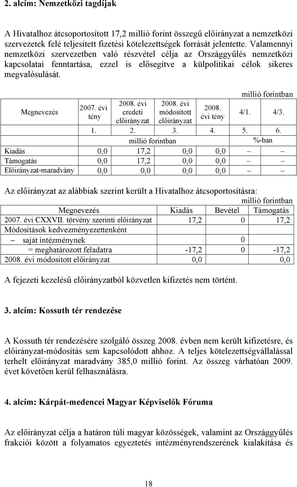 évi eredeti módosított 2008. évi 4/1. 4/3. 1. 2. 3. 4. 5. 6.