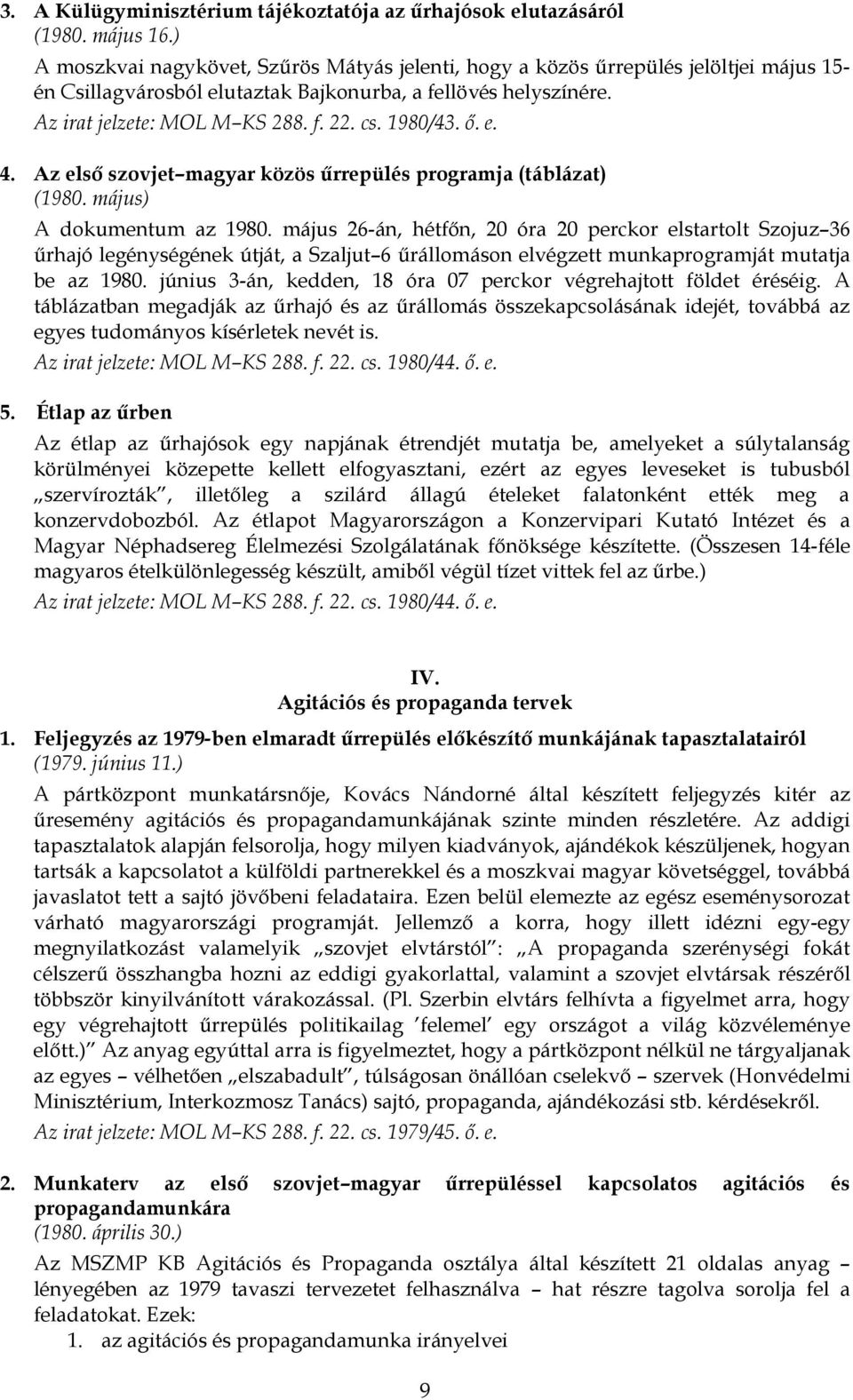 Az első szovjet magyar közös űrrepülés programja (táblázat) (1980. május) A dokumentum az 1980.