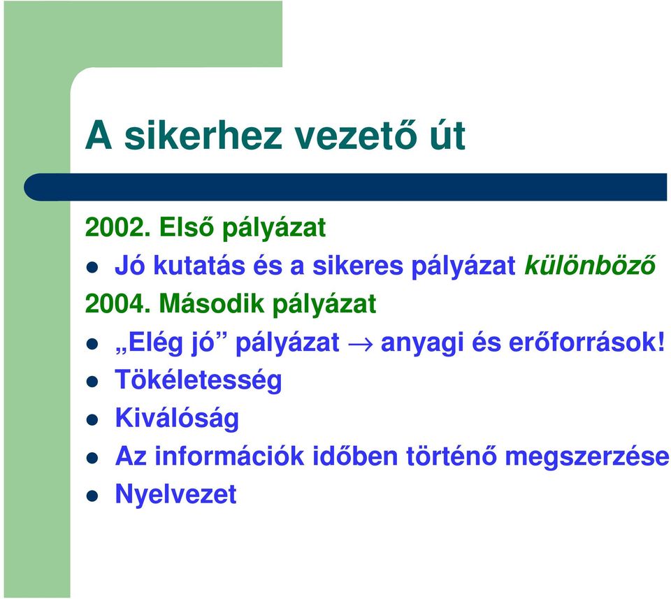 különbözı 2004.