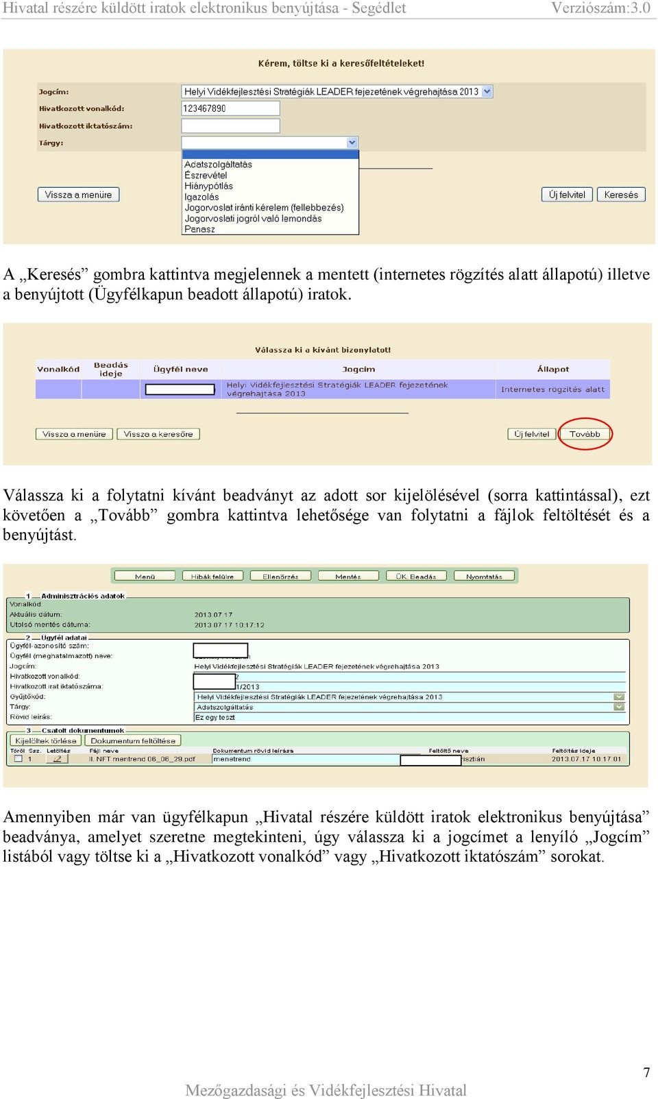 folytatni a fájlok feltöltését és a benyújtást.