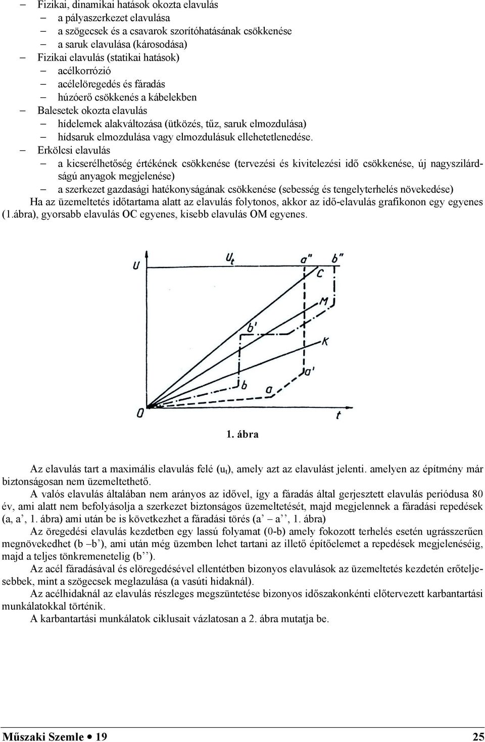 ellehetetlenedése.