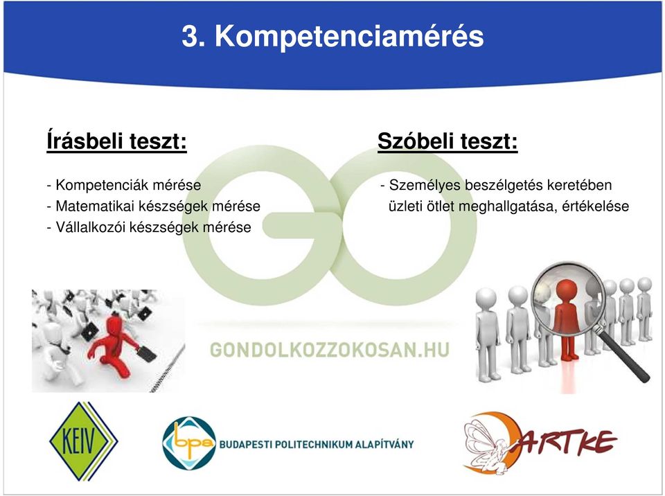 keretében - Matematikai készségek mérése üzleti