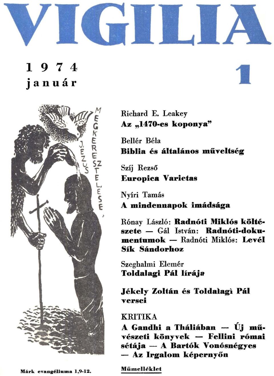 imádsága Rónay László: Radnóti Miklós költészete - Gál István: Radnóti-dokumentumok - Radnóti Miklós: Levél SÍk Sándorhoz