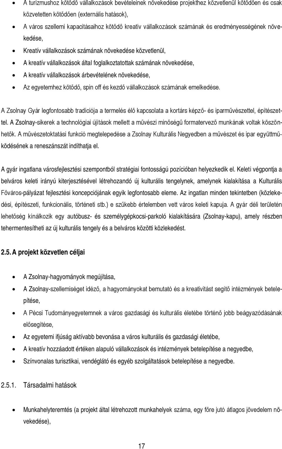 vállalkozások árbevételének növekedése, Az egyetemhez kötődő, spin off és kezdő vállalkozások számának emelkedése.