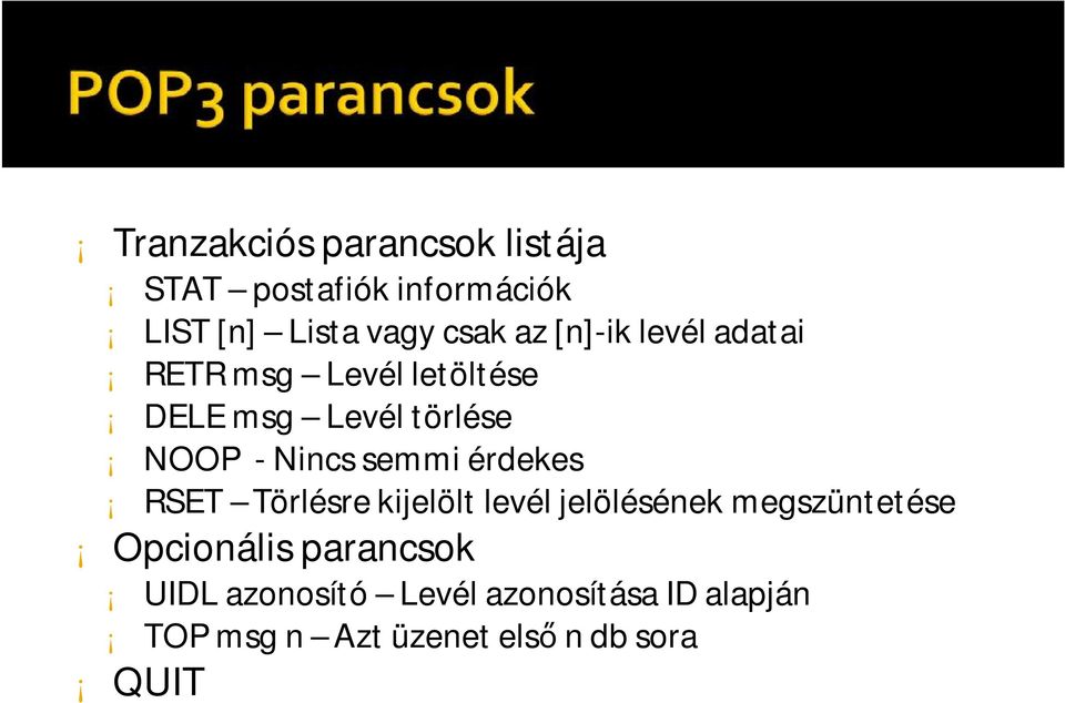 érdekes RSET Törlésre kijelölt levél jelölésének megszüntetése Opcionális parancsok