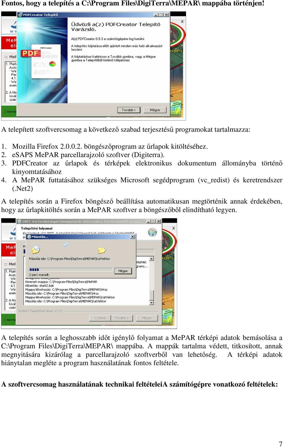 A MePAR futtatásához szükséges Microsoft segédprogram (vc_redist) és keretrendszer (.