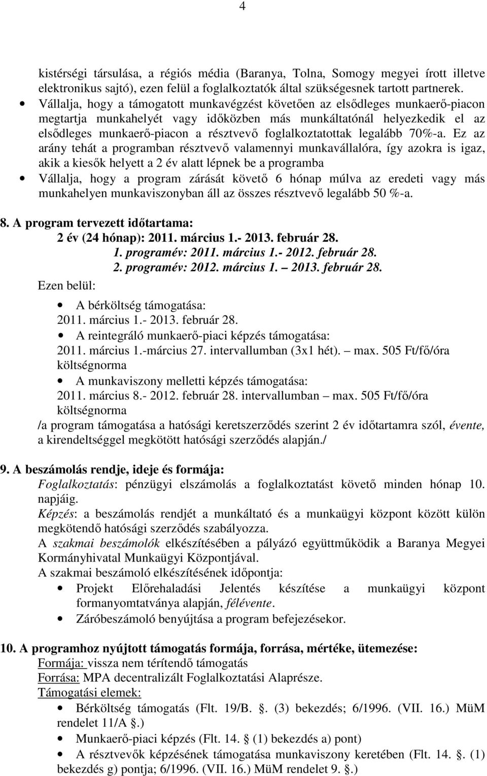 foglalkoztatottak legalább 70%-a.