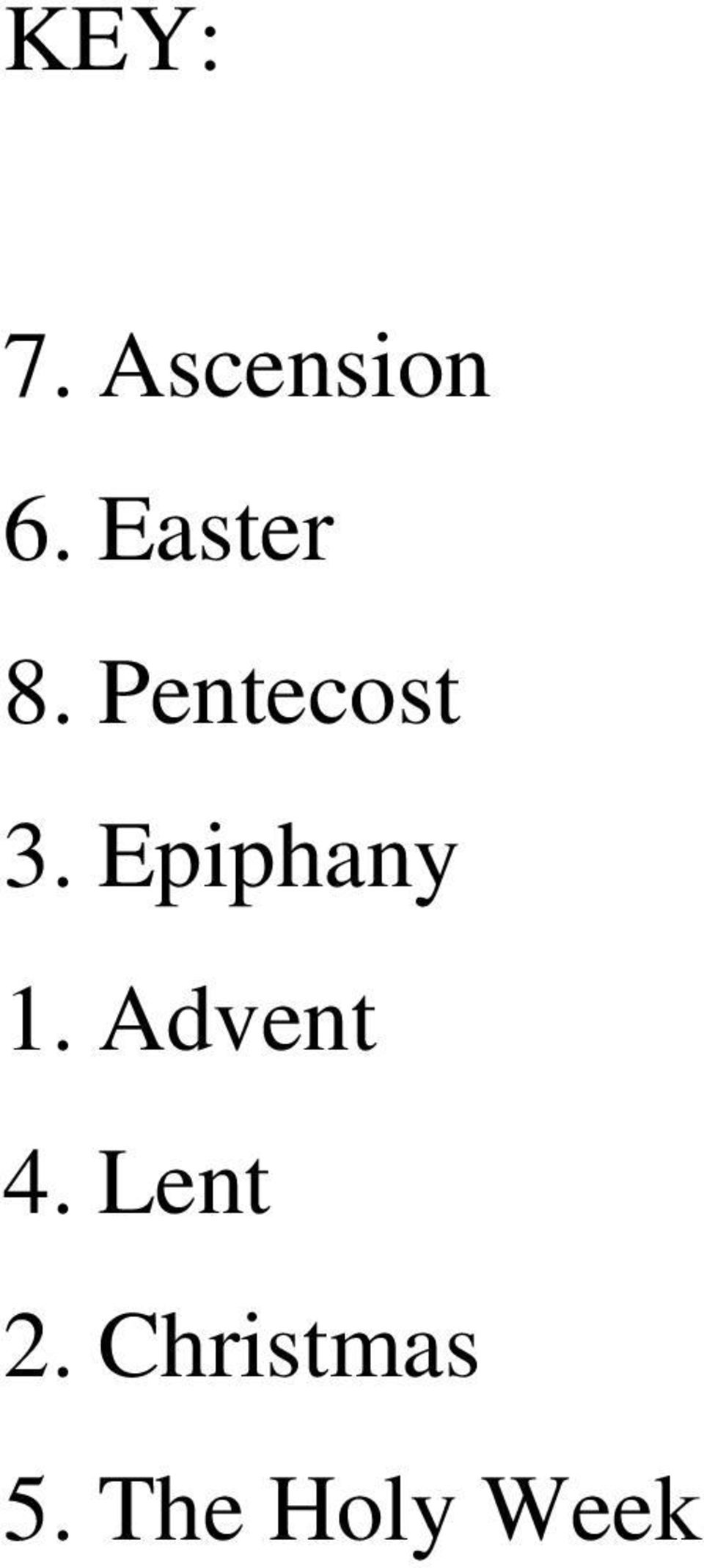 Epiphany 1. Advent 4.