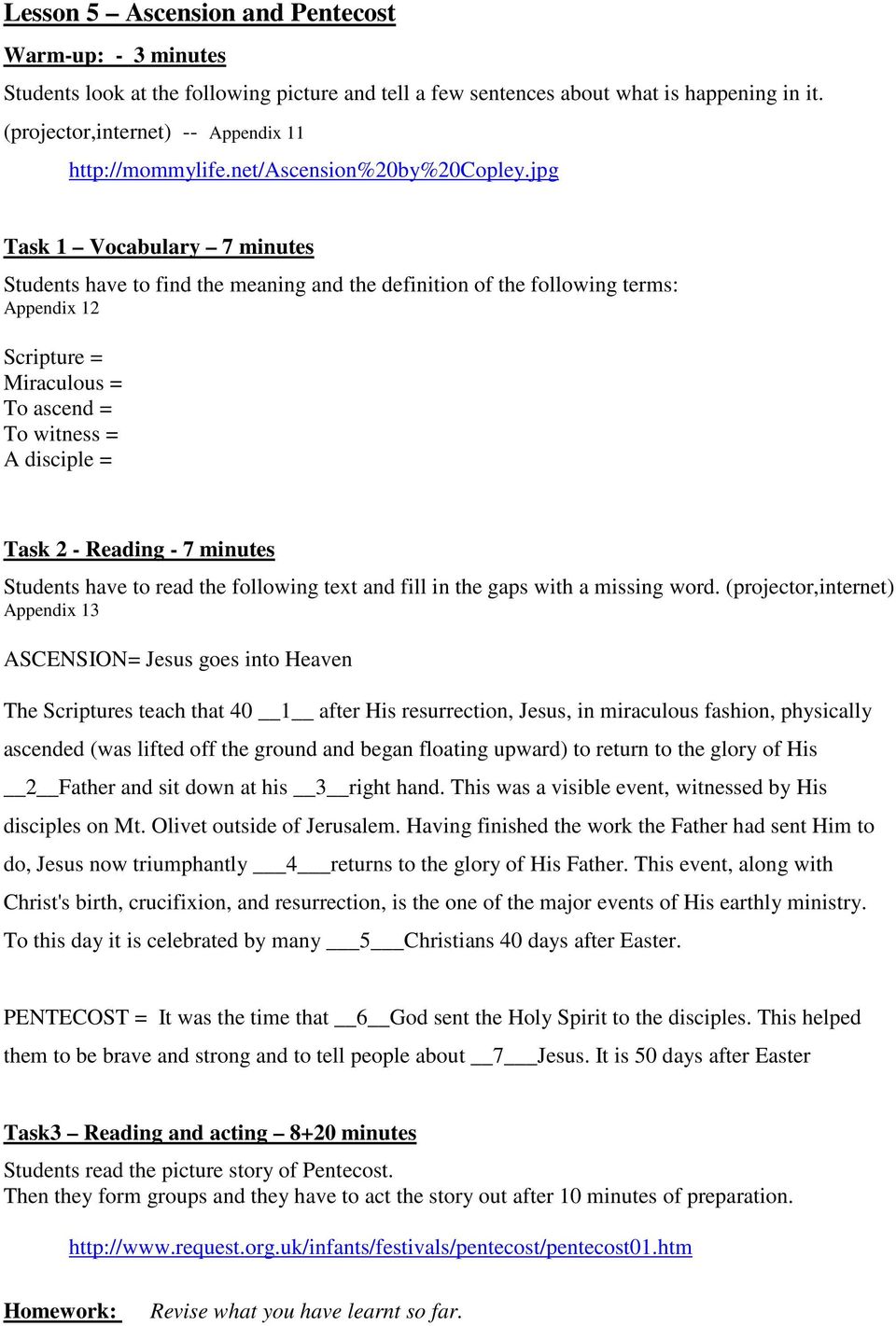 jpg Task 1 Vocabulary 7 minutes Students have to find the meaning and the definition of the following terms: Appendix 12 Scripture = Miraculous = To ascend = To witness = A disciple = Task 2 -