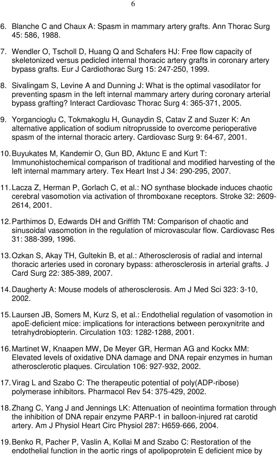 Eur J Cardiothorac Surg 15: 247-250, 1999. 8.