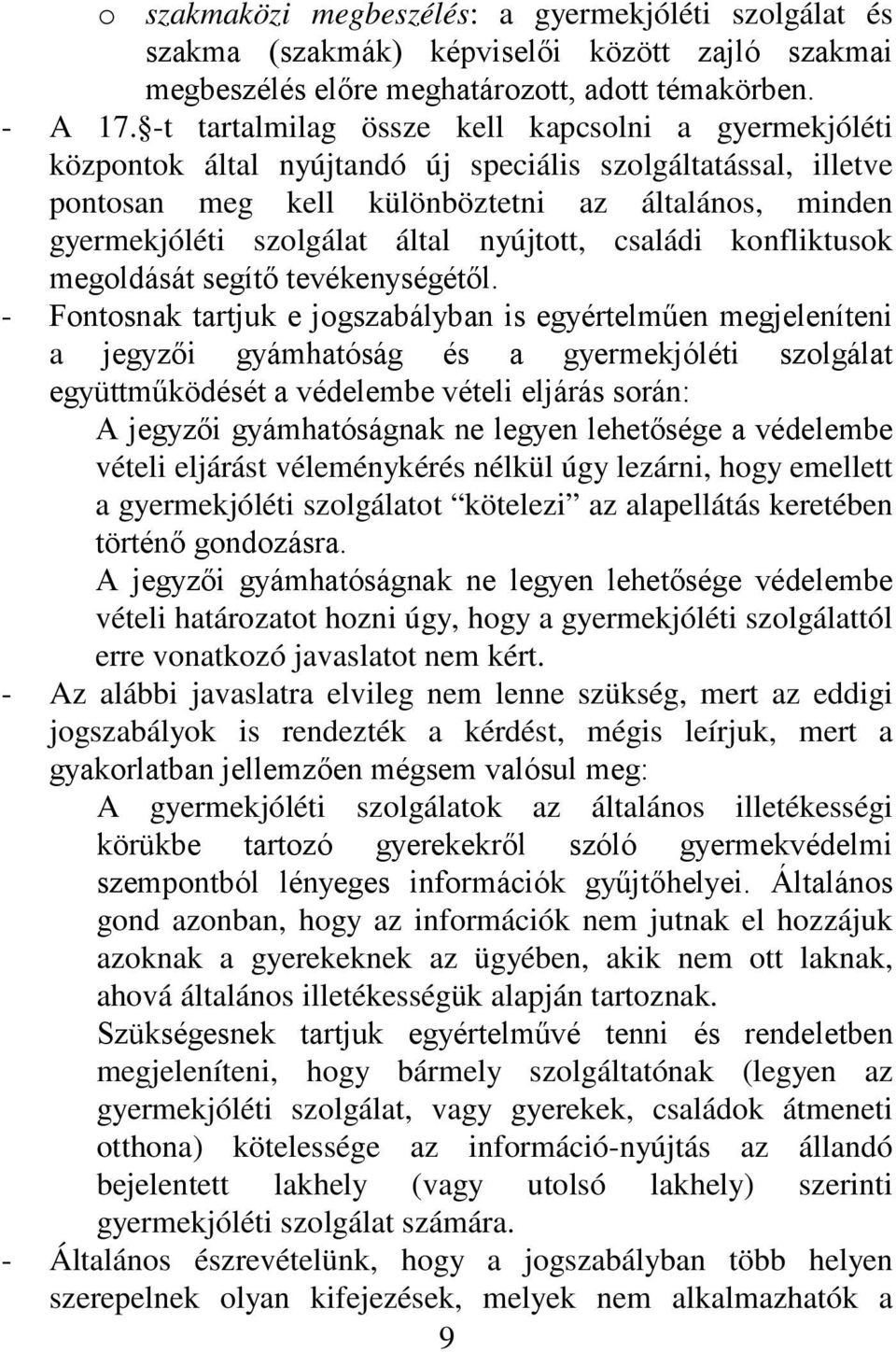 nyújtott, családi konfliktusok megoldását segítő tevékenységétől.