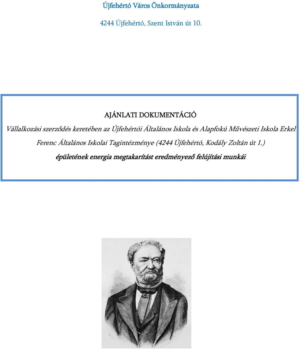 Iskola és Alapfokú Művészeti Iskola Erkel Ferenc Általános Iskolai Tagintézménye