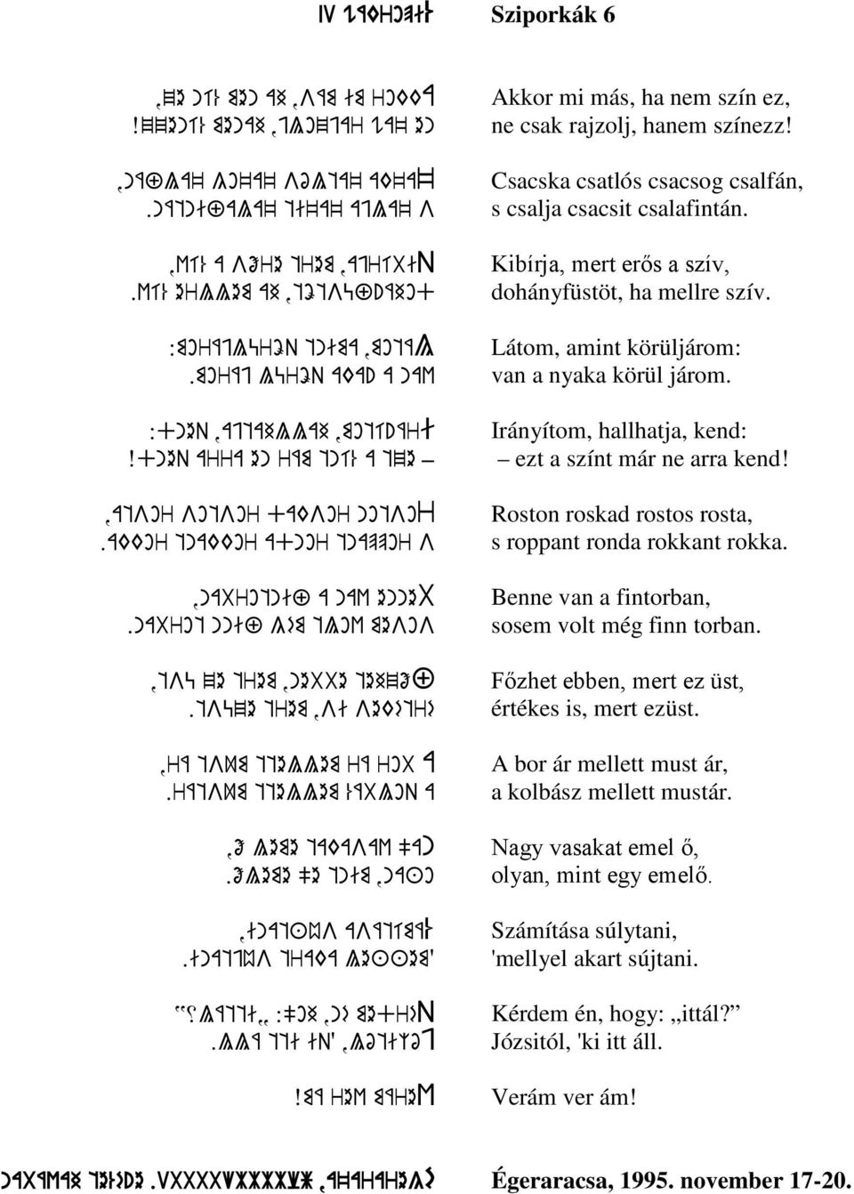 nabrot nnif gém tlov mesos,tsü ze trem,nebbe tehzőf.tsüze trem,si sekétré,rá tsum ttellem rá rob A.rátsum ttellem %ábloq a,ő leme takasav "an.őleme "e tnim,na+o,inat+ús asátímá.inatjús traka le++em?