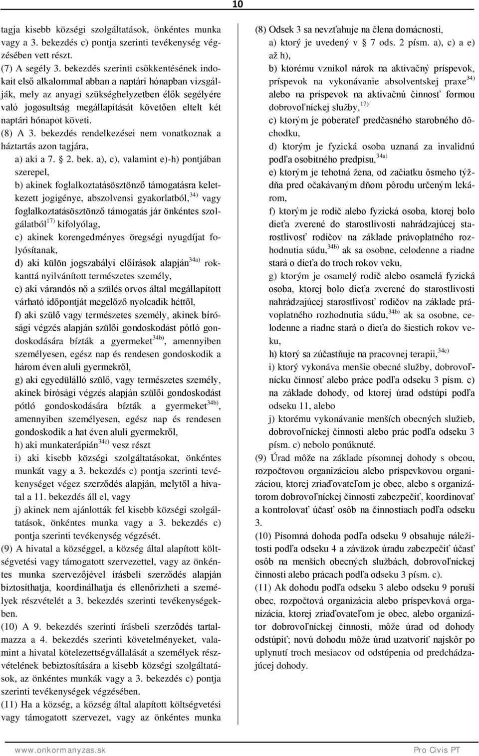 naptári hónapot követi. (8) A 3. beke
