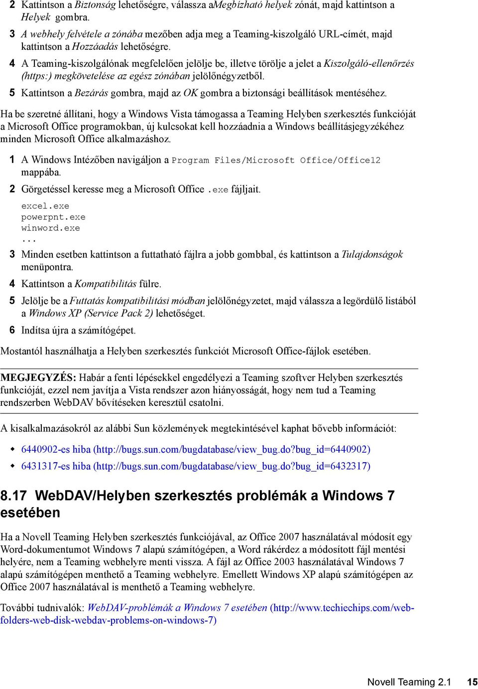 4 A Teaming-kiszolgálónak megfelelően jelölje be, illetve törölje a jelet a Kiszolgáló-ellenőrzés (https:) megkövetelése az egész zónában jelölőnégyzetből.