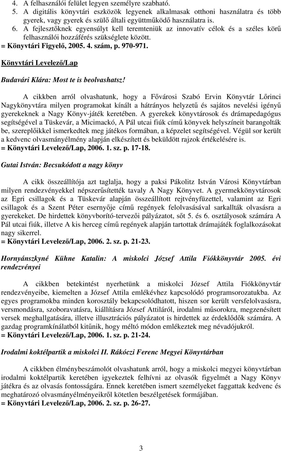 Könyvtári Levelez /Lap Budavári Klára: Most te is beolvashatsz!