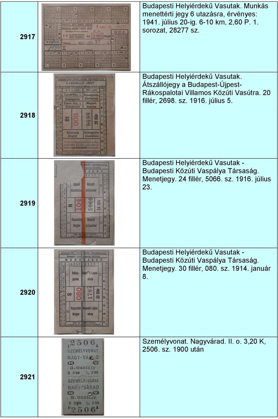 2918 Budapesti Helyiérdekű Vasutak - Budapesti Közúti Vaspálya Társaság. Menetjegy. 24 fillér, 5066. sz. 1916. július 23.