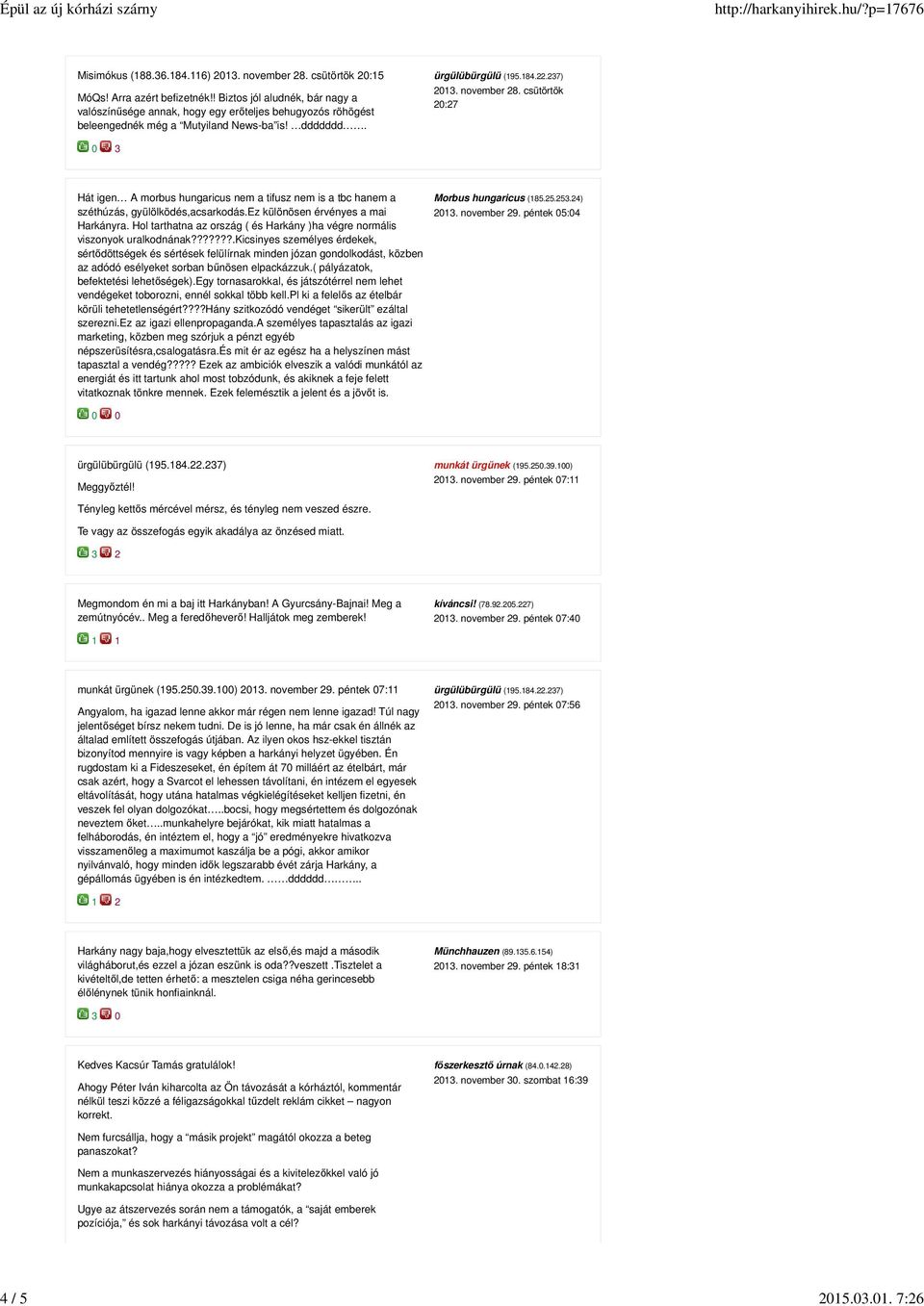 Hol tarthatna az ország ( és Harkány )ha végre normális viszonyok uralkodnának?