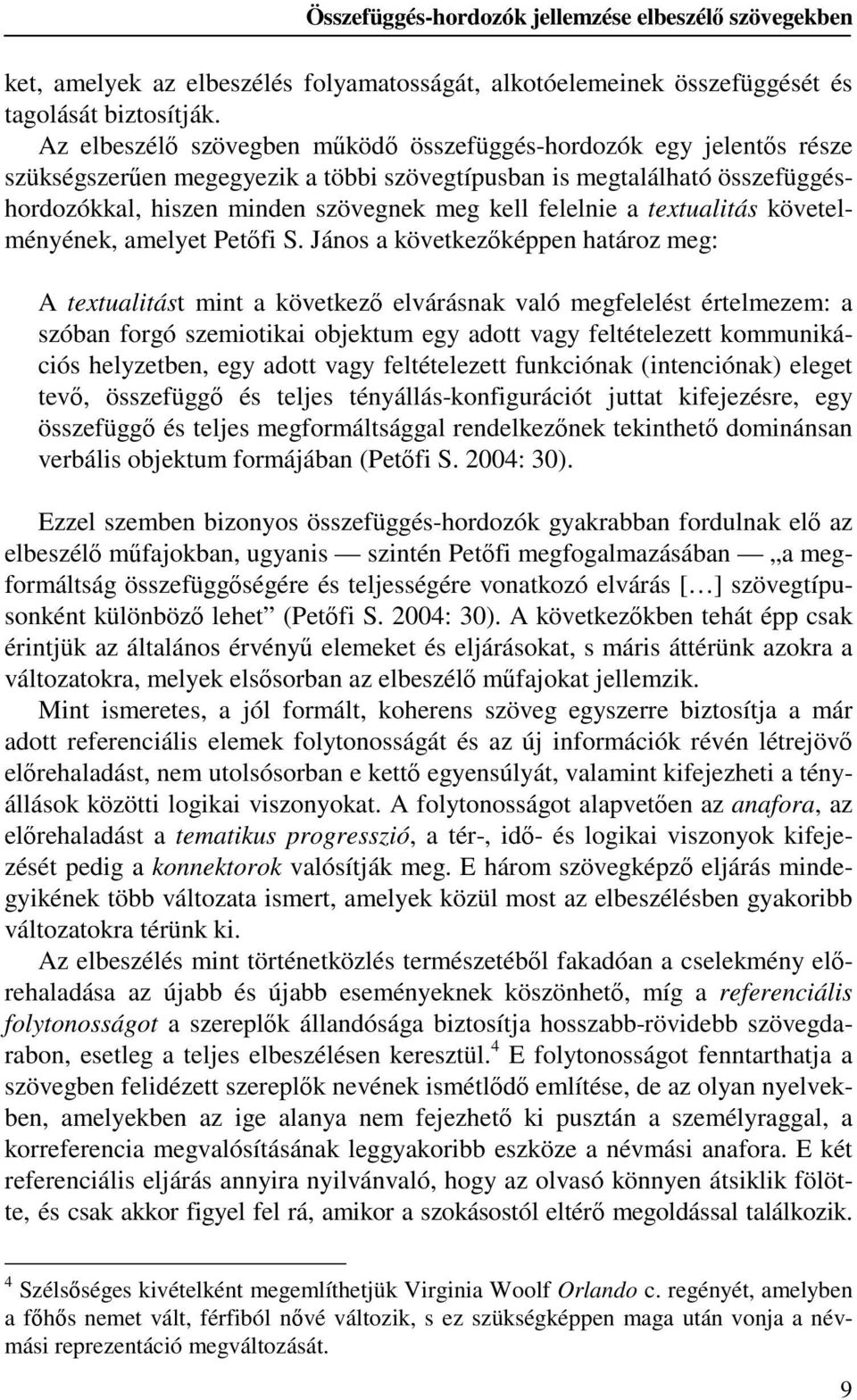 felelnie a textualitás követelményének, amelyet Petőfi S.