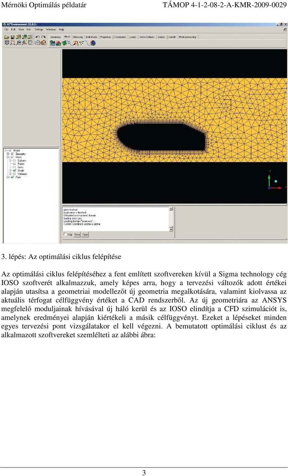 CAD rendszerből.