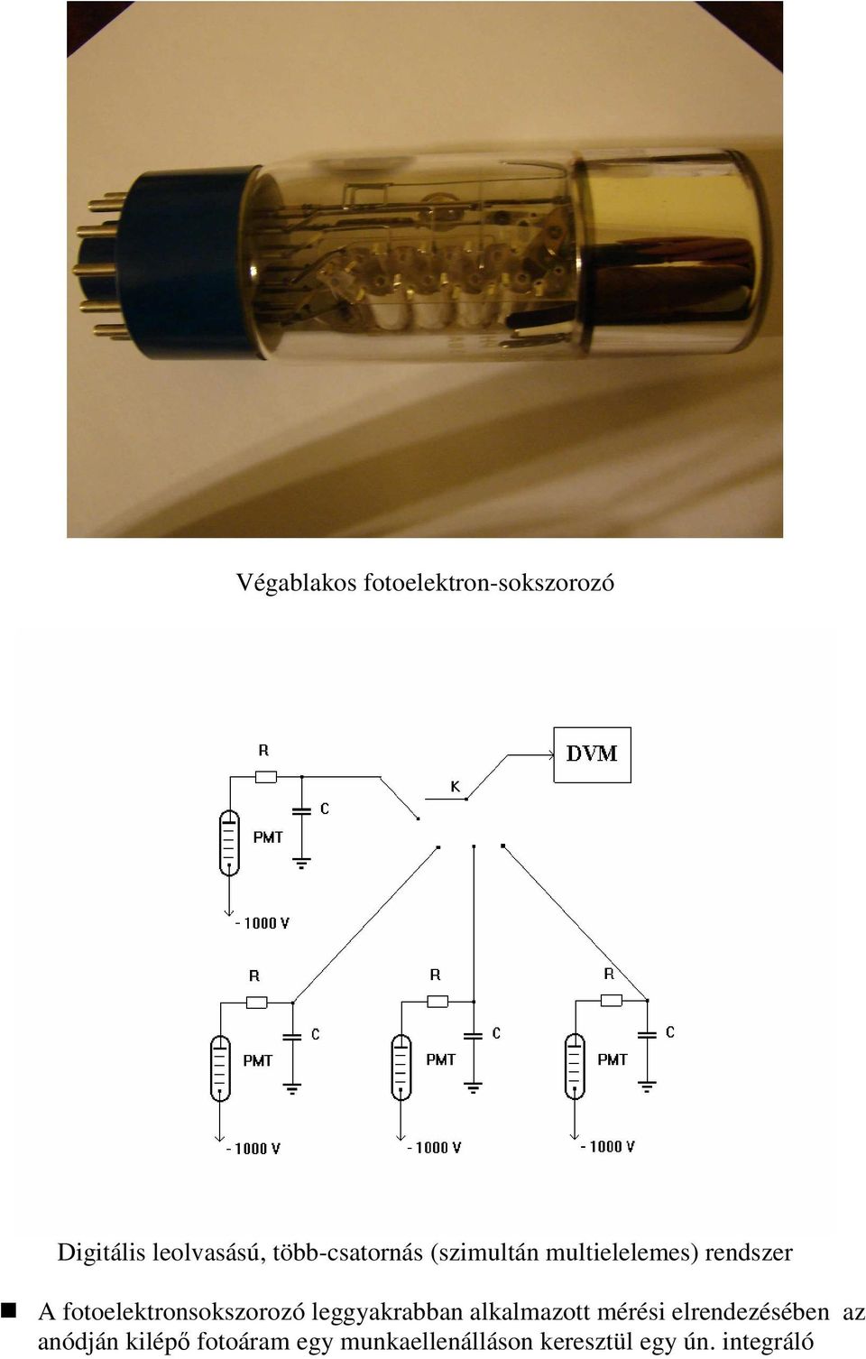 fotoelektronsokszorozó leggyakrabban alkalmazott mérési