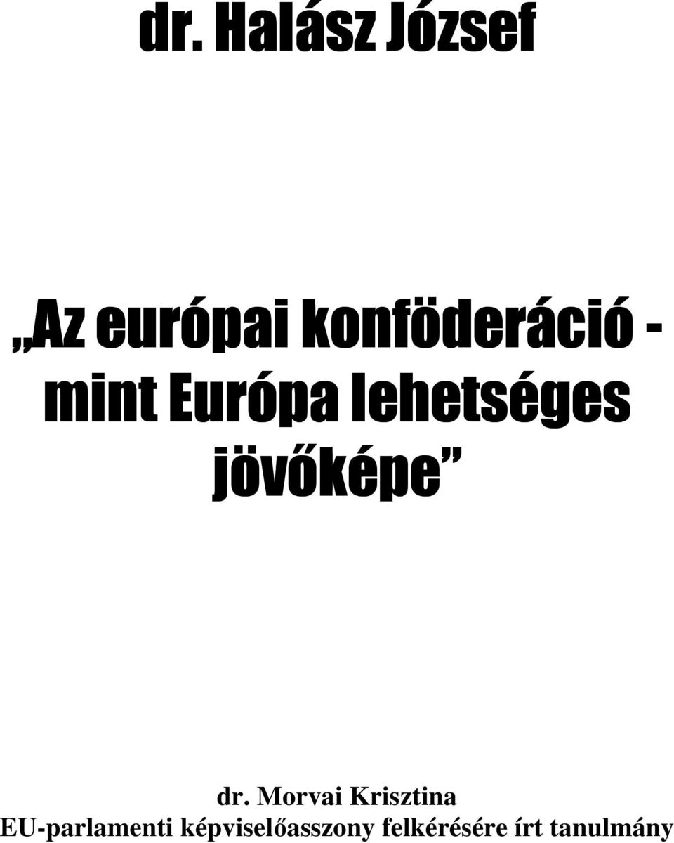 jövőképe dr.