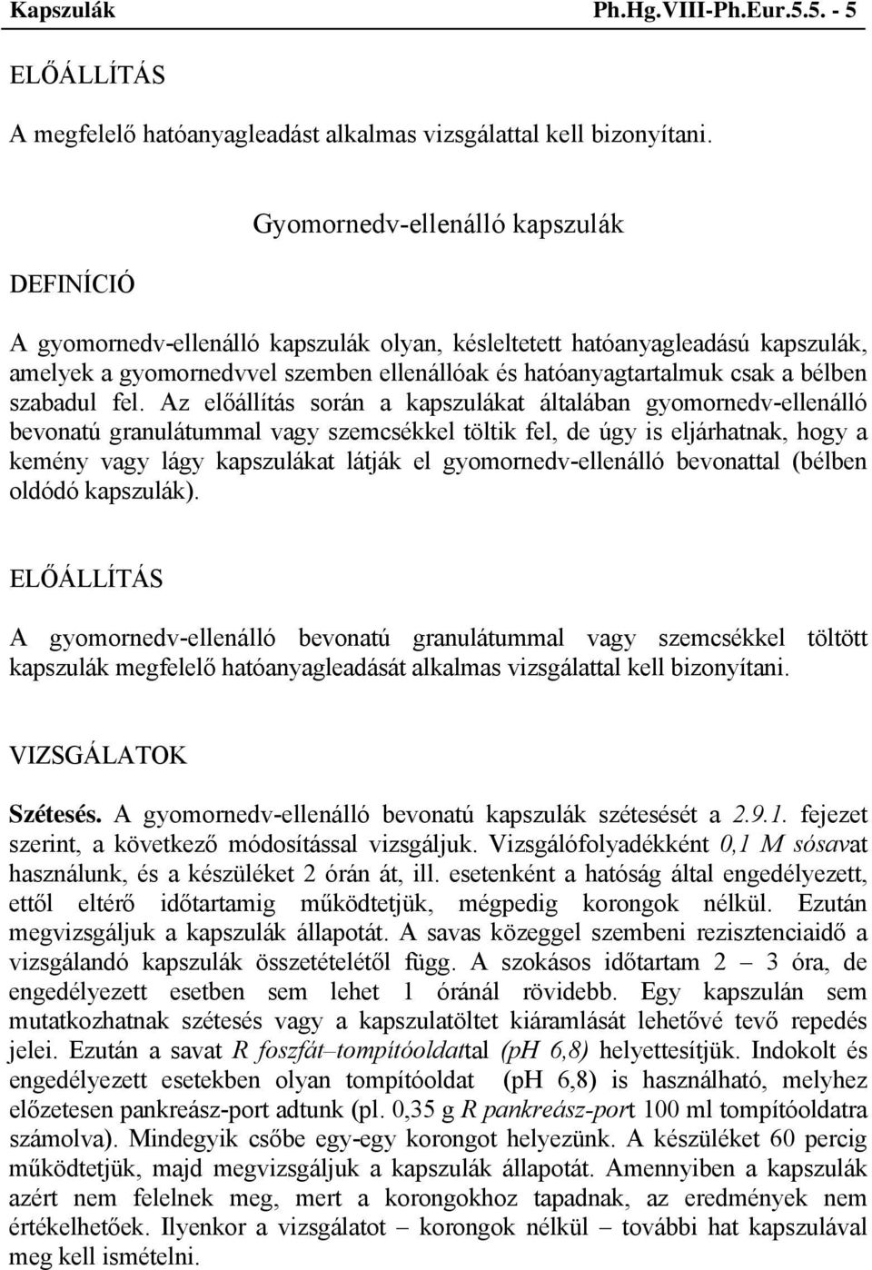 szabadul fel.