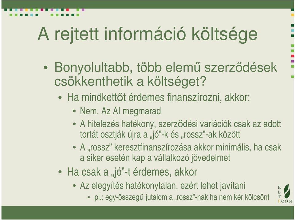 Az AI megmarad A hitelezés hatékony, szerződési variációk csak az adott tortát osztják újra a jó -k és rossz -ak között A