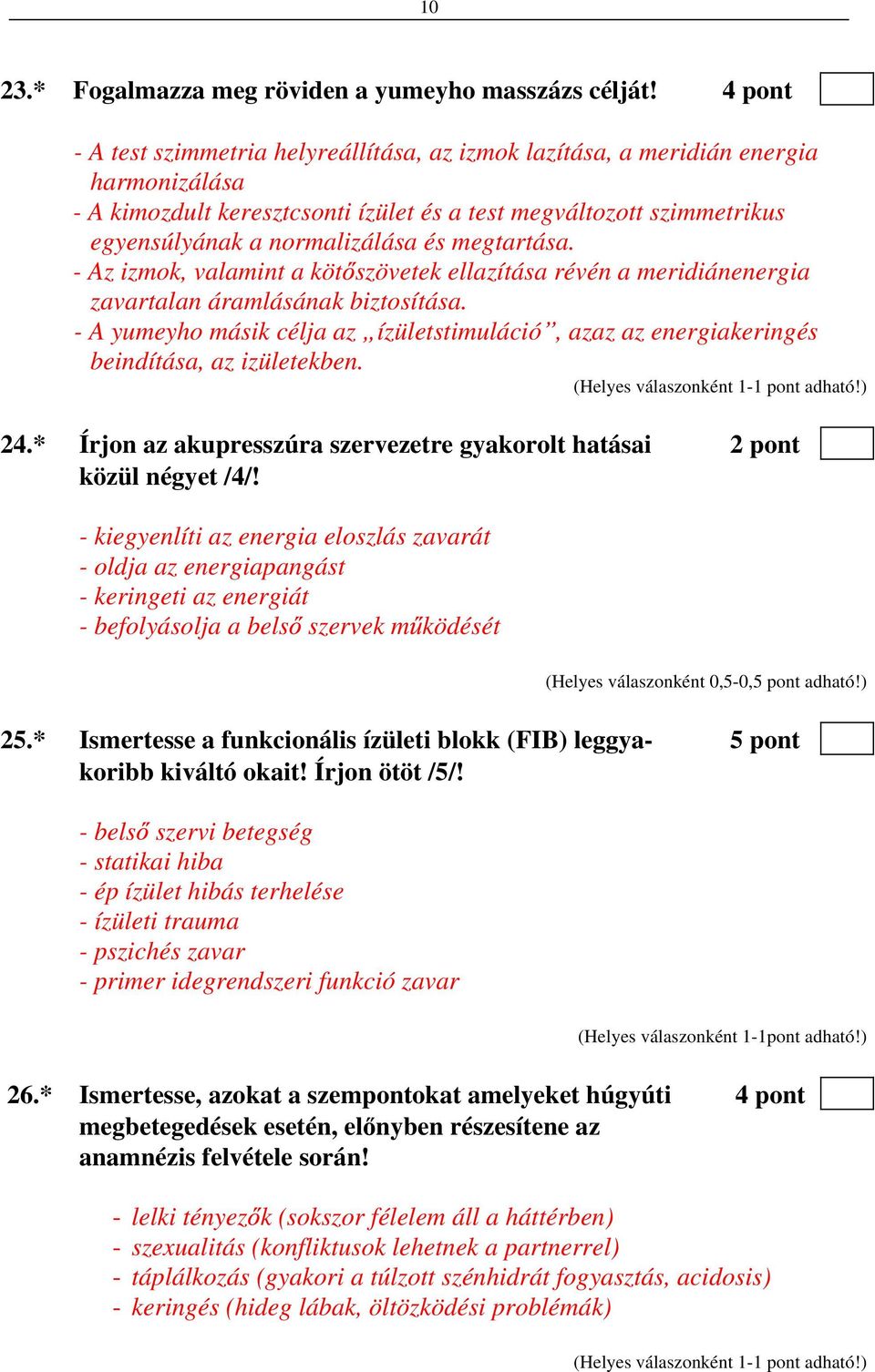 megtartása. - Az izmok, valamint a köt szövetek ellazítása révén a meridiánenergia zavartalan áramlásának biztosítása.